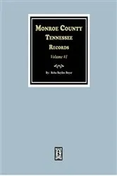 Book cover of Monroe County, Tennessee Records, 1820-1870, Vol. #1. by Reba Bayless Boyer