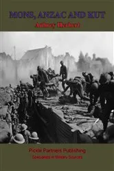 Book cover of Mons, Anzac and Kut by Edward Melotte