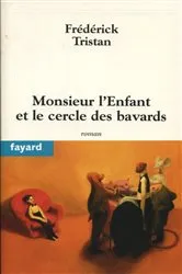 Book cover of Monsieur l'Enfant et le cercle des bavards by Unknown