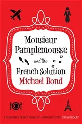 Book cover of Monsieur Pamplemousse and the French Solution by Michael Bond