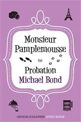Book cover of Monsieur Pamplemousse on Probation by Michael Bond