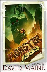 Book cover of Monster, 1959 by David Maine