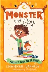 Book cover of Monster and Boy: Monster's First Day of School by Hannah Barnaby