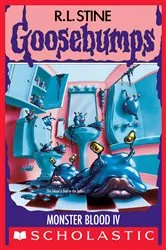Book cover of Monster Blood IV (Goosebumps #62) by R. L. Stine
