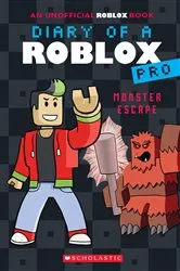 Book cover of Monster Escape (Diary of a Roblox Pro #1: An AFK Book) by Scholastic