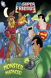 Book cover of Monster Madness! (DC Super Friends) by Billy Wrecks