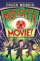 Book cover of Monster Movie! by Chuck Wendig