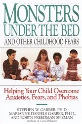 Book cover of Monsters Under the Bed and Other Childhood Fears by Stephen W. Garber