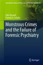 Book cover of Monstrous Crimes and the Failure of Forensic Psychiatry by Unknown