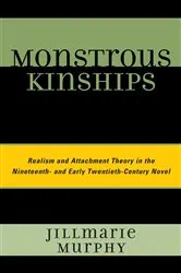 Book cover of Monstrous Kinships by Jillmarie Murphy