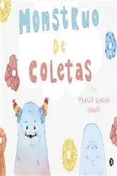 Book cover of Monstruo de coletas by Marisa M. Romano