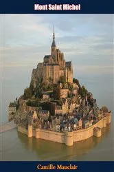 Book cover of Mont Saint Michel by Camille Mauclair