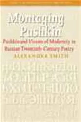 Book cover of Montaging Pushkin by Alexandra Smith