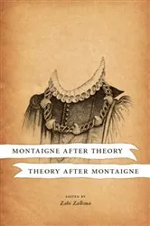 Book cover of Montaigne after Theory, Theory after Montaigne by Zahi Zalloua