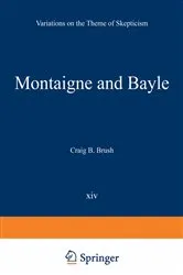 Book cover of Montaigne and Bayle by Craig B. Brush