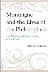 Book cover of Montaigne and the Lives of the Philosophers by Alison Calhoun