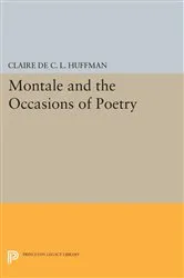 Book cover of Montale and the Occasions of Poetry by Claire de C.L. Huffman