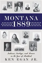 Book cover of Montana 1889 by Ken Egan