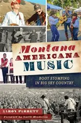 Book cover of Montana Americana Music by Aaron Parrett