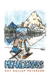 Book cover of Montana Meanderings by Kay Gallup Peterson