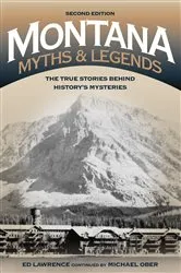 Book cover of Montana Myths and Legends (2nd ed.) by Edward Lawrence
