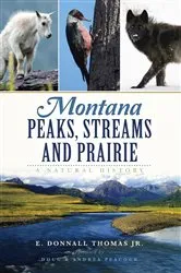 Book cover of Montana Peaks, Streams and Prairie by E. Donnall Thomas Jr.