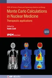Book cover of Monte Carlo Calculations in Nuclear Medicine (Second Edition) (2nd ed.) by Unknown