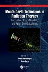 Book cover of Monte Carlo Techniques in Radiation Therapy (2nd ed.) by Frank Verhaegen