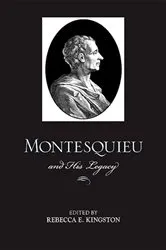 Book cover of Montesquieu and His Legacy by Rebecca E. Kingston