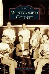 Book cover of Montgomery County by Kelly Yacobucci Farquhar