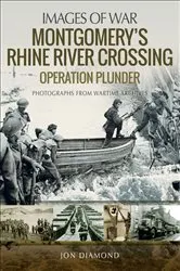 Book cover of Montgomery's Rhine River Crossing by Jon Diamond