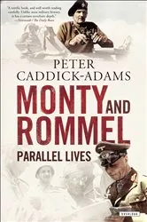 Book cover of Monty and Rommel by Peter Caddick-Adams