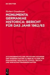 Book cover of Monumenta Germaniae Historica: Bericht für das Jahr 1962/63 by Herbert Grundmann