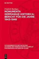 Book cover of Monumenta Germaniae Historica: Bericht für die Jahre 1943–1948 by Friedrich Baethgen