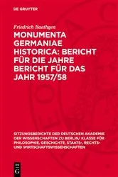 Book cover of Monumenta Germaniae Historica: Bericht für die Jahre Bericht für das Jahr 1957/58 by Friedrich Baethgen