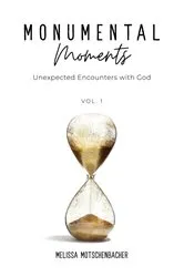 Book cover of Monumental Moments by Melissa Motschenbacher