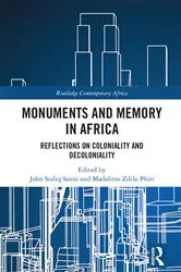 Book cover of Monuments and Memory in Africa by John Sodiq Sanni