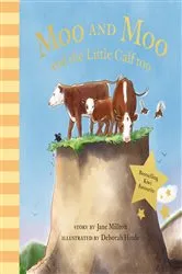 Book cover of Moo and Moo and the Little Calf too by Jane Milton