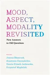 Book cover of Mood, Aspect, Modality Revisited by Joanna Blaszczak