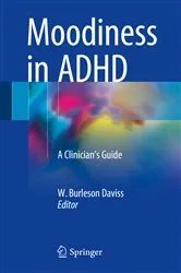 Book cover of Moodiness in ADHD by W. Burleson Daviss