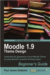 Book cover of Moodle 1.9 Theme Design: Beginner's Guide by Paul James Gadsdon
