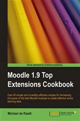 Book cover of Moodle 1.9 Top Extensions Cookbook by Michael de Raadt