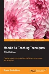 Book cover of Moodle 3.x Teaching Techniques (3rd ed.) by Susan Smith Nash