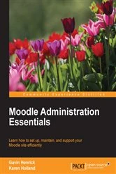 Book cover of Moodle Administration Essentials by Gavin Henrick