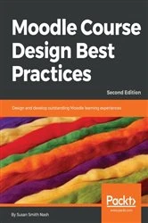 Book cover of Moodle Course Design Best Practices (2nd ed.) by Susan Smith Nash