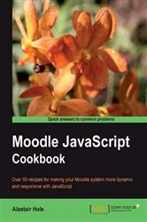 Book cover of Moodle JavaScript Cookbook by Alastair Hole