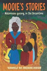 Book cover of Mooie's Stories by 'BurWhela' Ros Kneebone-Dodson
