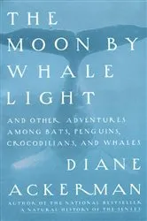 Book cover of Moon By Whale Light by Diane Ackerman