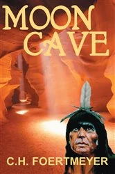 Book cover of Moon Cave by C.H. Foertmeyer