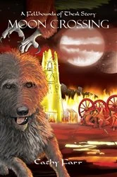 Book cover of Moon Crossing - A Fellhounds of Thesk Story by Cathy Farr